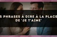 💖 5 phrases à dire à la place de 'je t'aime'