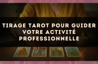 Tirage tarot pour guider votre activité professionnelle