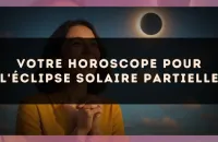 Votre horoscope pour l'éclipse solaire partielle