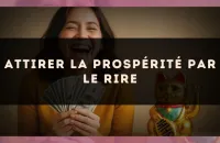 Attirer la prospérité par le rire
