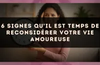 6 signes qu'il est temps de reconsidérer votre vie amoureuse