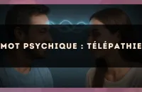 Mot psychique : télépathie