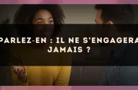 Parlez?en : il ne s’engagera jamais ?