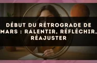 Début du rétrograde de Mars : ralentir, réfléchir, réajuster