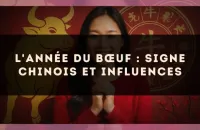 L'année du Bœuf : signe chinois et influences