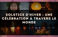 Solstice d'Hiver : Une Célébration à Travers le Monde