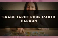 Tirage tarot pour l'auto-pardon