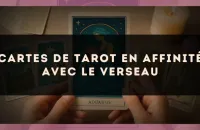 Cartes de tarot en affinité avec le Verseau
