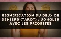 Signification du Deux de Deniers (tarot) : jongler avec les priorités