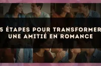 5 étapes pour transformer une amitié en romance