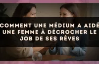 Comment une médium a aidé une femme à décrocher le job de ses rêves