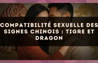 Compatibilité sexuelle des signes chinois : Tigre et Dragon