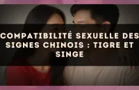 Compatibilité sexuelle des signes chinois : Tigre et Singe