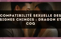 Compatibilité sexuelle des signes chinois : Dragon et Coq