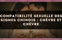 Compatibilité sexuelle des signes chinois : Chèvre et Chèvre