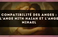 Compatibilité des anges : l'Ange Nith?Haiah et l'Ange Mihael