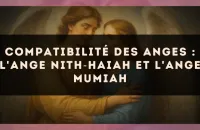 Compatibilité des anges : l'Ange Nith?Haiah et l'Ange Mumiah