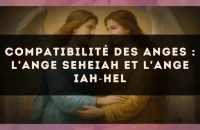 Compatibilité des anges : l'Ange Seheiah et l'Ange Iah?Hel