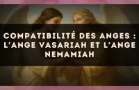Compatibilité des anges : l'Ange Vasariah et l'Ange Nemamiah