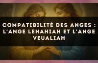 Compatibilité des anges : l'Ange Lehahiah et l'Ange Veualiah