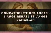 Compatibilité des anges : l'Ange Rehael et l'Ange Damabiah