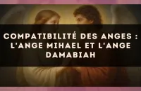 Compatibilité des anges : l'Ange Mihael et l'Ange Damabiah
