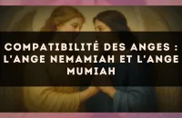 Compatibilité des anges : l'Ange Nemamiah et l'Ange Mumiah