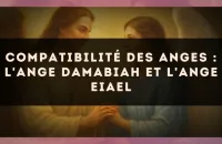 Compatibilité des anges : l'Ange Damabiah et l'Ange Eiael
