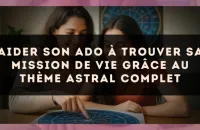 Aider son ado à trouver sa mission de vie grâce au thème astral complet
