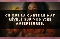 Ce que la carte Le Mat révèle sur vos vies antérieures.