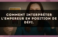 Comment interpréter L'Empereur en position de défi.