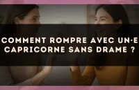Comment rompre avec un·e Capricorne sans drame ?