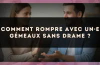 Comment rompre avec un·e Gémeaux sans drame ?