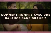 Comment rompre avec une Balance sans drame ?