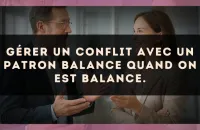 Gérer un conflit avec un patron Balance quand on est Balance.