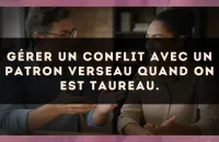 Gérer un conflit avec un patron Verseau quand on est Taureau.