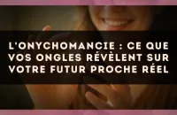 L'Onychomancie : ce que vos ongles révèlent sur votre futur proche réel
