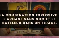 La combinaison explosive : L'Arcane sans nom et Le Bateleur dans un tirage.