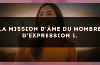 La mission d'âme du nombre d'expression 1.