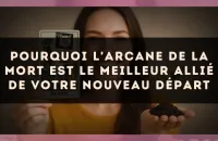 Pourquoi l'arcane de la Mort est le meilleur allié de votre nouveau départ
