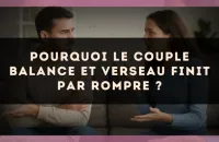 Pourquoi le couple Balance et Verseau finit par rompre ?