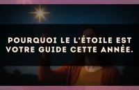 Pourquoi le L'Étoile est votre guide cette année.