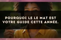 Pourquoi le Le Mat est votre guide cette année.