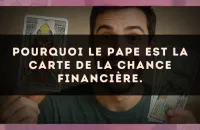 Pourquoi Le Pape est la carte de la chance financière.