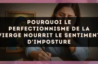 Pourquoi le perfectionnisme de la Vierge nourrit le sentiment d'imposture