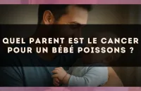 Quel parent est le Cancer pour un bébé Poissons ?