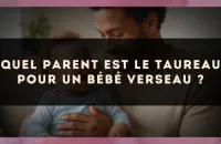 Quel parent est le Taureau pour un bébé Verseau ?
