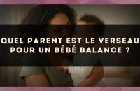 Quel parent est le Verseau pour un bébé Balance ?