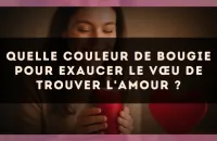 Quelle couleur de bougie pour exaucer le vœu de trouver l'amour ?