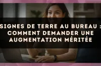 Signes de Terre au bureau : comment demander une augmentation méritée